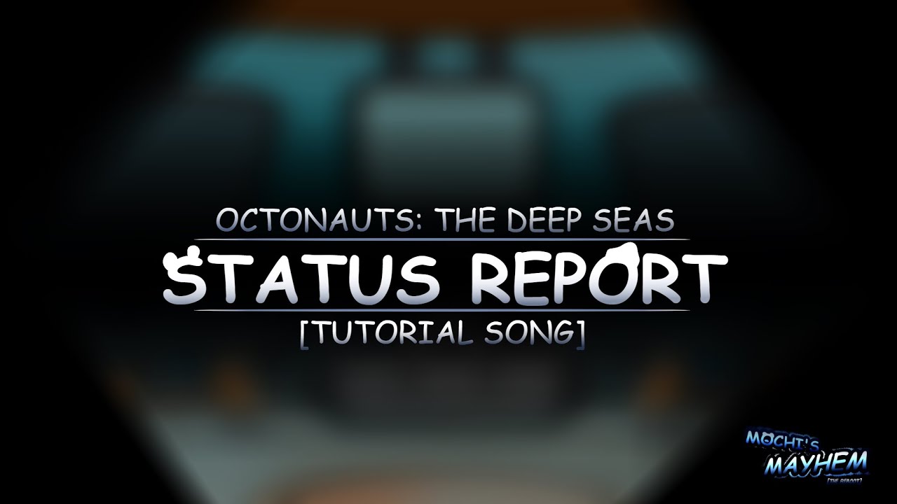 [MM REBOOT OST] Status Report {MM&rsquo;S TUTORIAL SONG!}