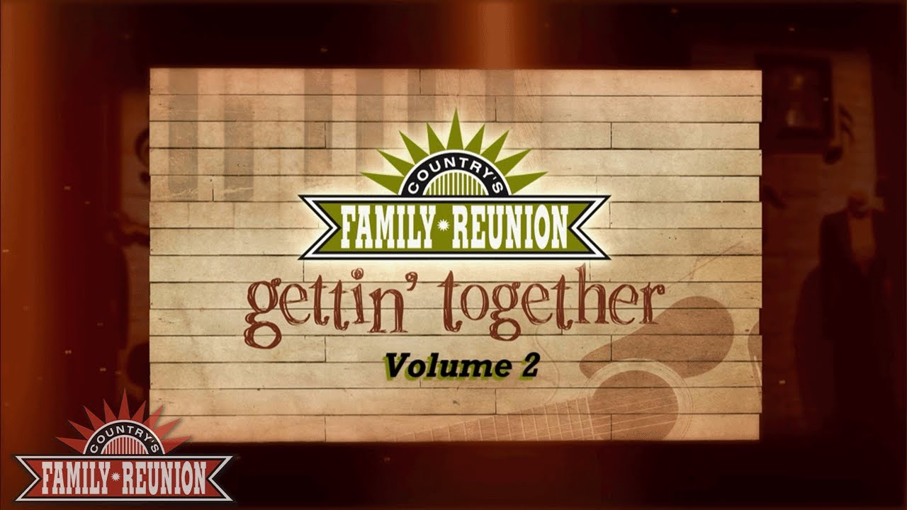 Country's Family Reunion: Gettin' Together - Extended Episode 2