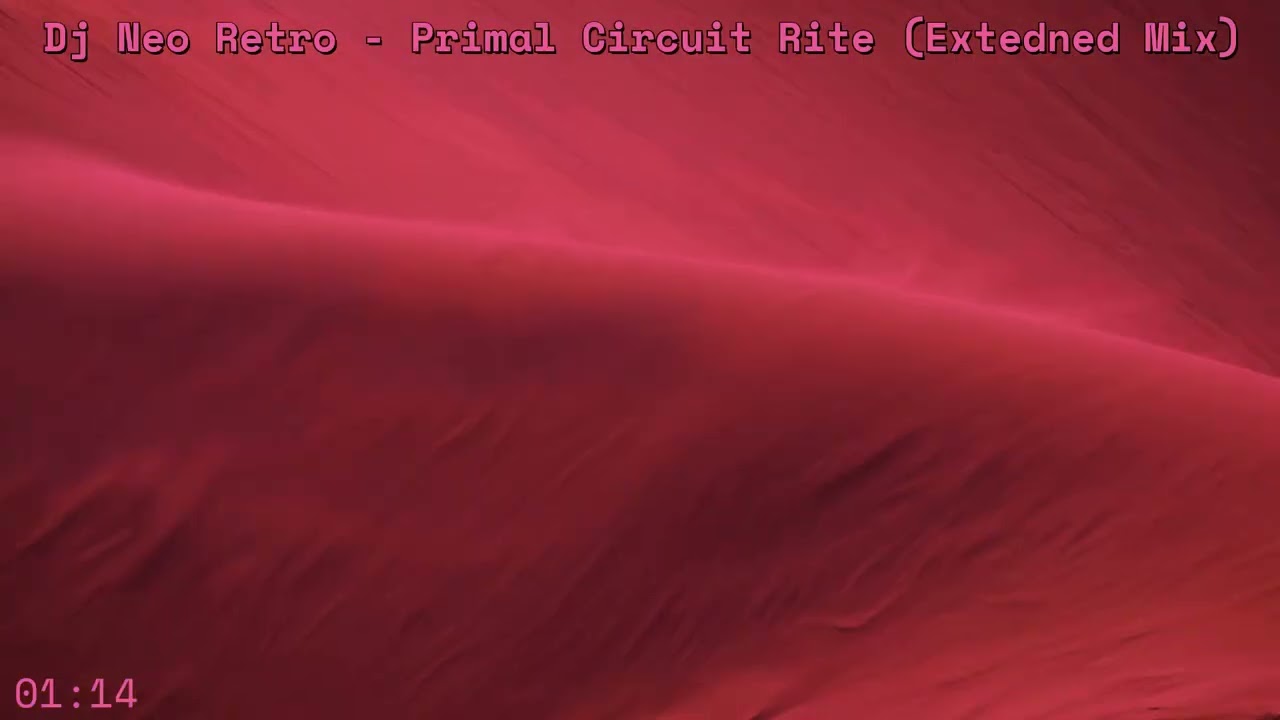 Dj Neo Retro - Primal Circuit Rite (Extended Mix)