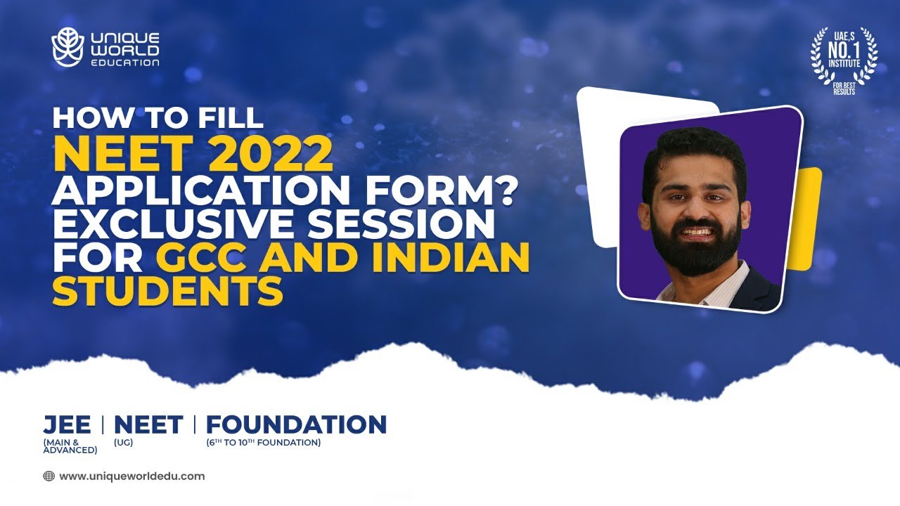 NEET 2022 Form Filling | Detailed Instruction | Unique World Education