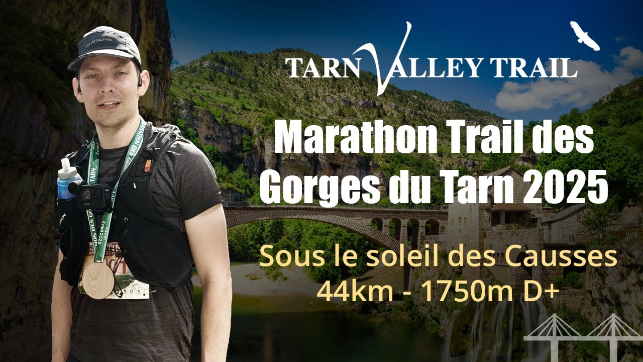 Tarn Valley Trail – Marathon des Gorges du Tarn : 44 km et 1750m de D+ sous la chaleur !