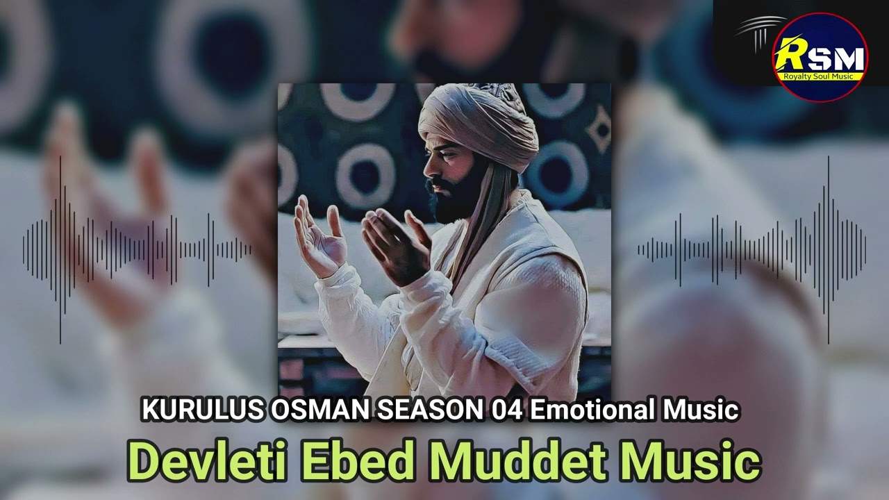 Devleti Ebed Muddet Music | Kurulus Osman Season 4 Emotional Music| Kurulus Osman Music | SoundTrack