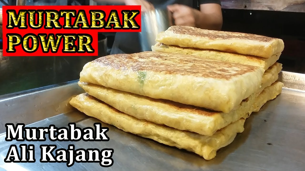 Murtabak Power - Ali Murtabak Kajang | Malaysian Street Food | Night Market Food - Pasar Malam