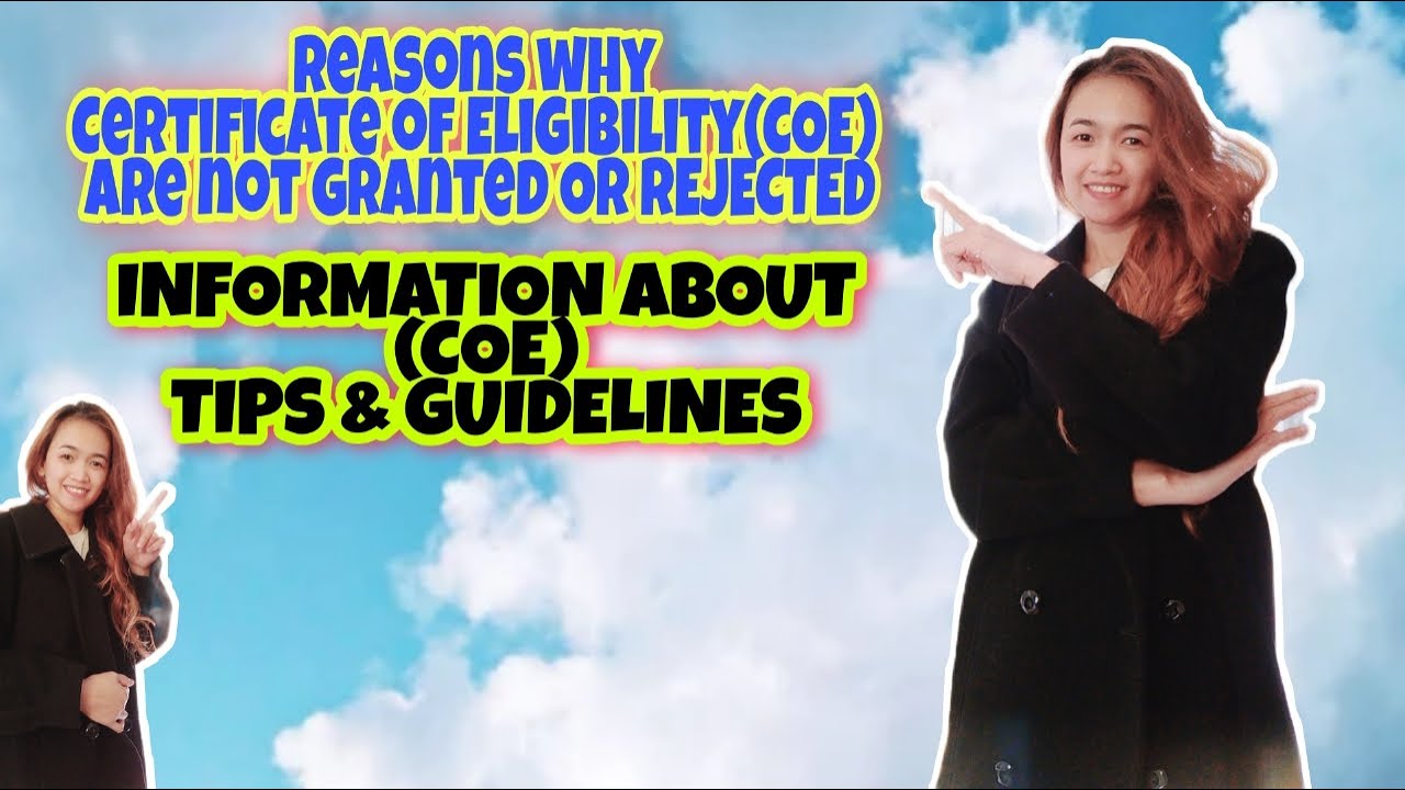 CERTIFICATE OF ELIGIBILITY (COE) COMMON REASON ARE NOT GRANTED OR REJECTED / TIPS AND INFORMATION