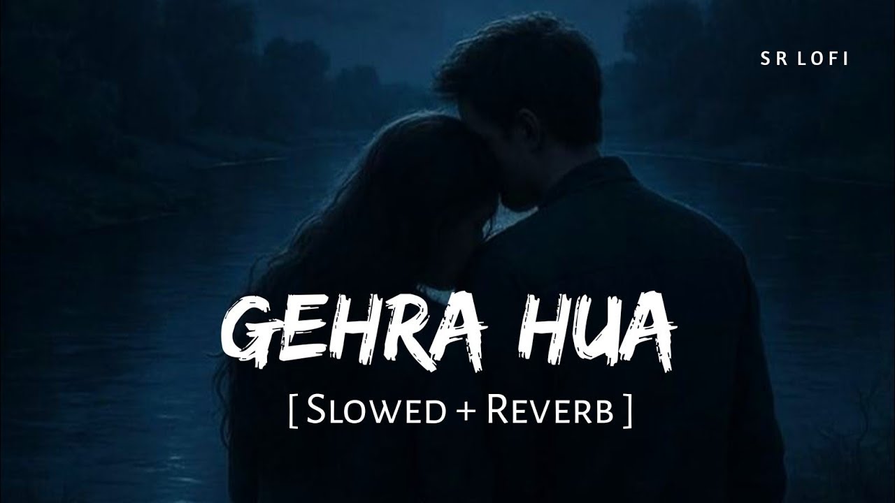 Gehra Hua (Slowed + Reverb) | Arijit Singh, Shashwat Sachdev | Dhurandhar | @sahoolofi2618