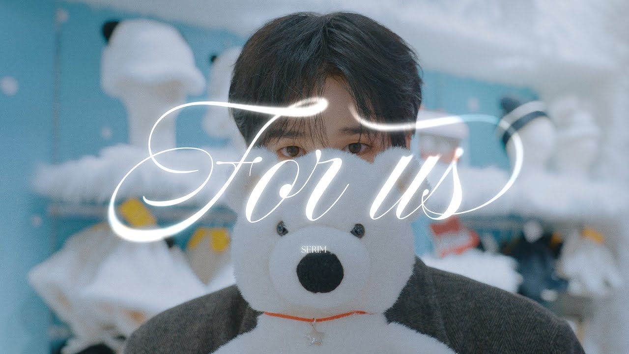 [C-Plus+] SERIM 세림 'For us' l CRAVITY (크래비티)