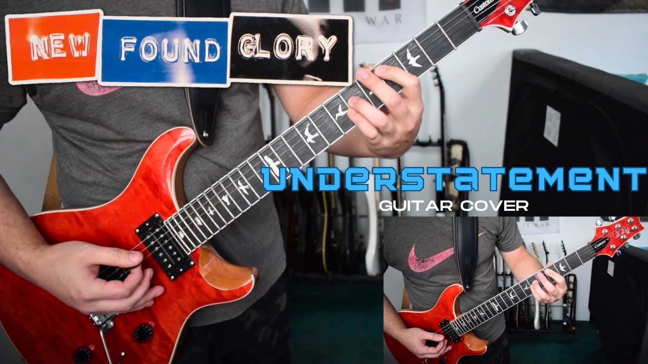 New Found Glory - Understatement (Guitar Cover)