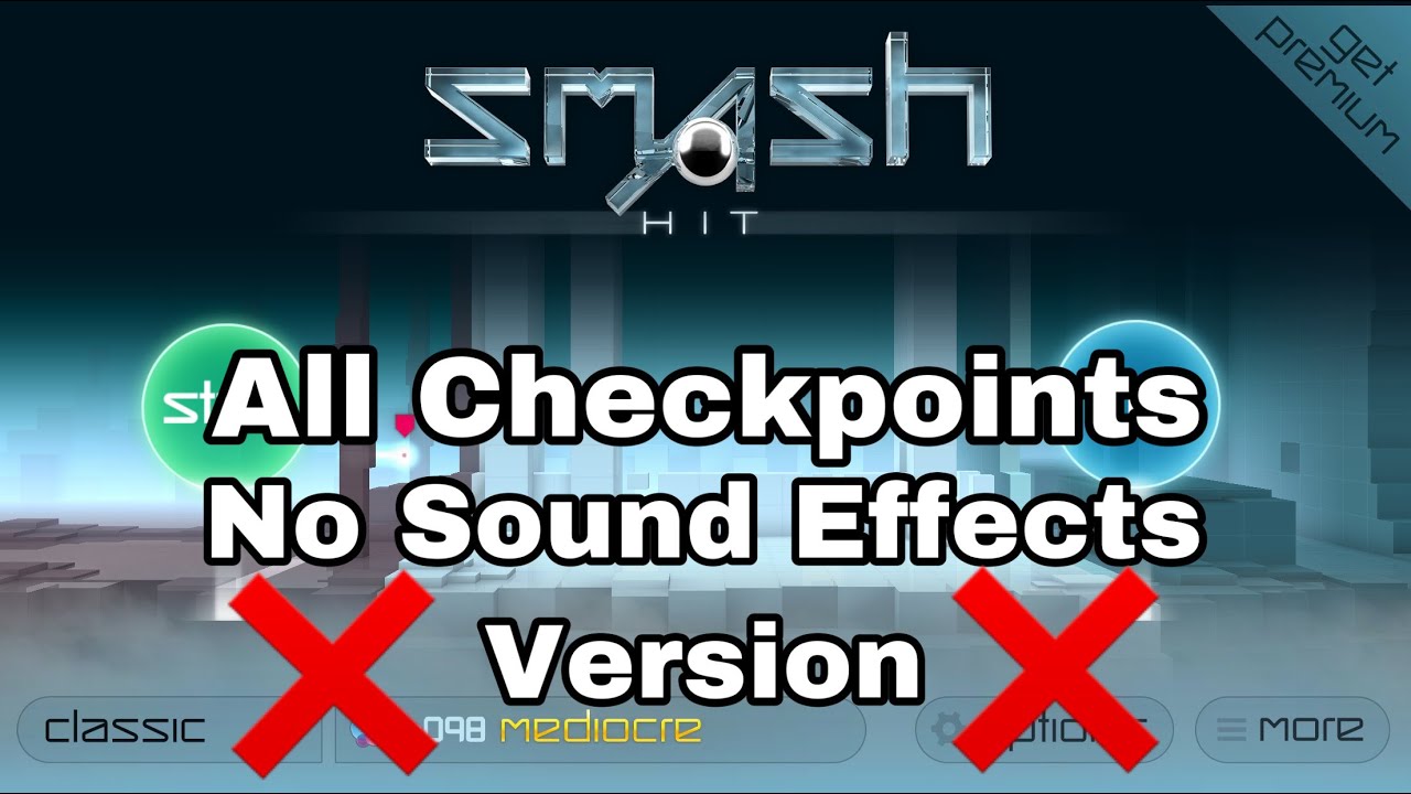 Smash Hit - All Checkpoints (No Sound Effects Version)