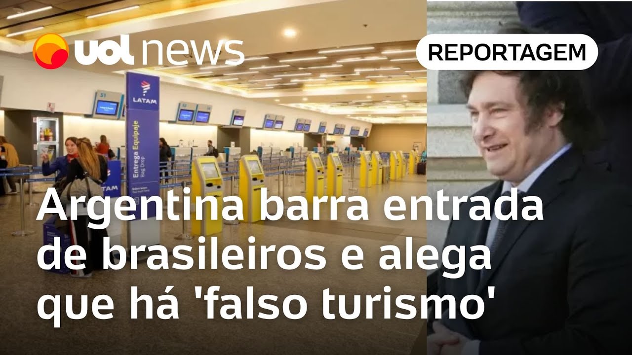 Argentina barra entrada de brasileiros e diz que fazem 'falso turismo'; Josias: 'Milei imita Trump'