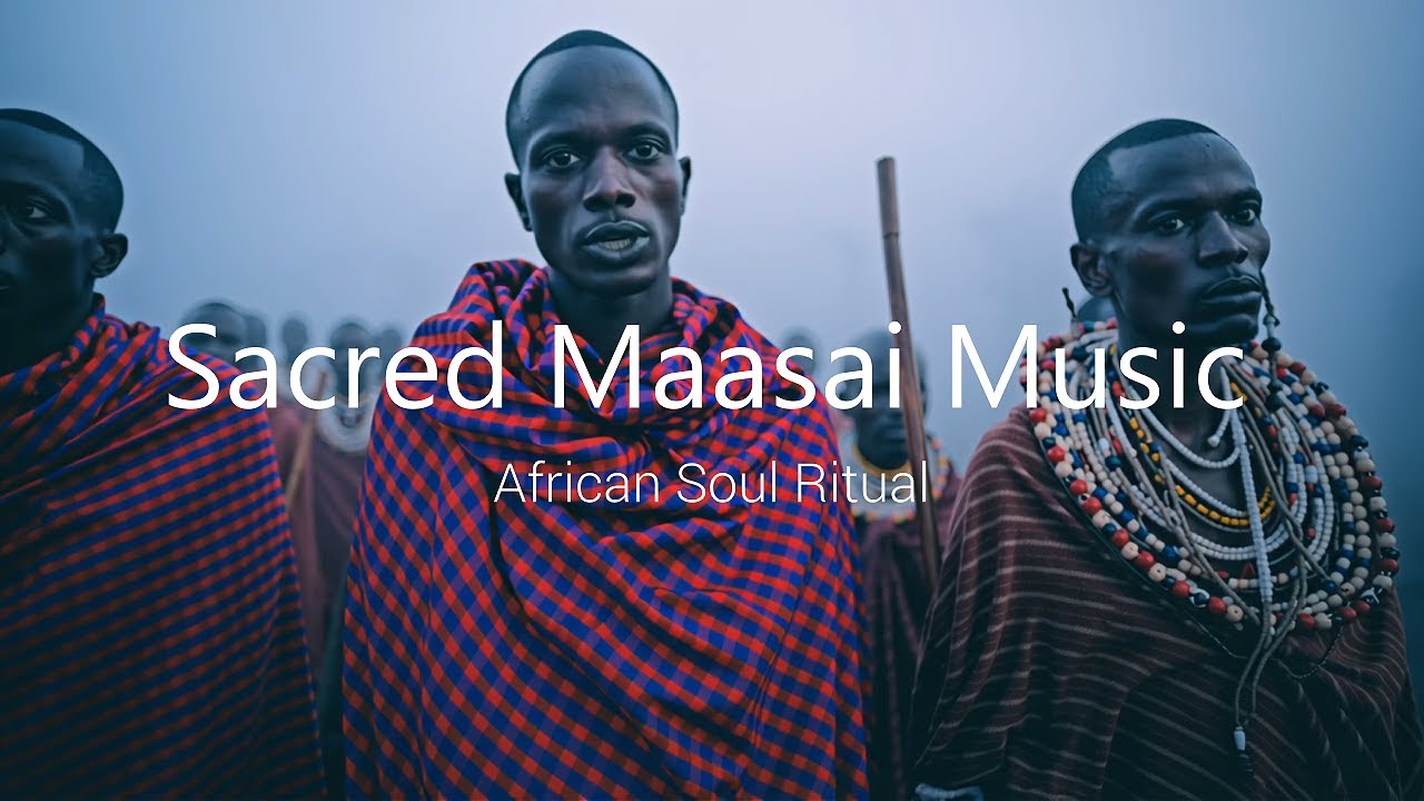Sacred Maasai Music Authentic African Tribal Ritual Chant No Modern Sounds 🔥