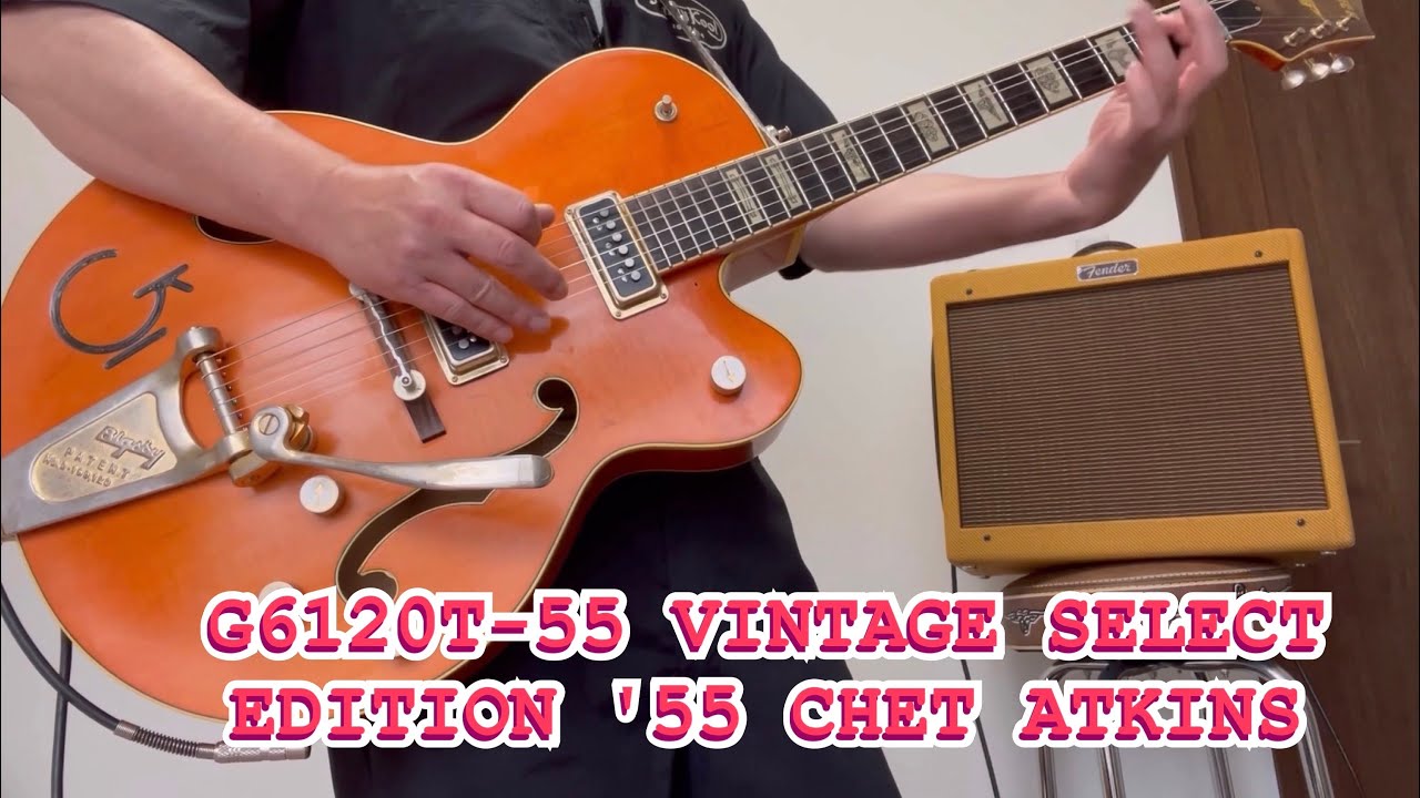 GRETSCH   G6120T-55 VINTAGE SELECT EDITION '55 CHET ATKINS
