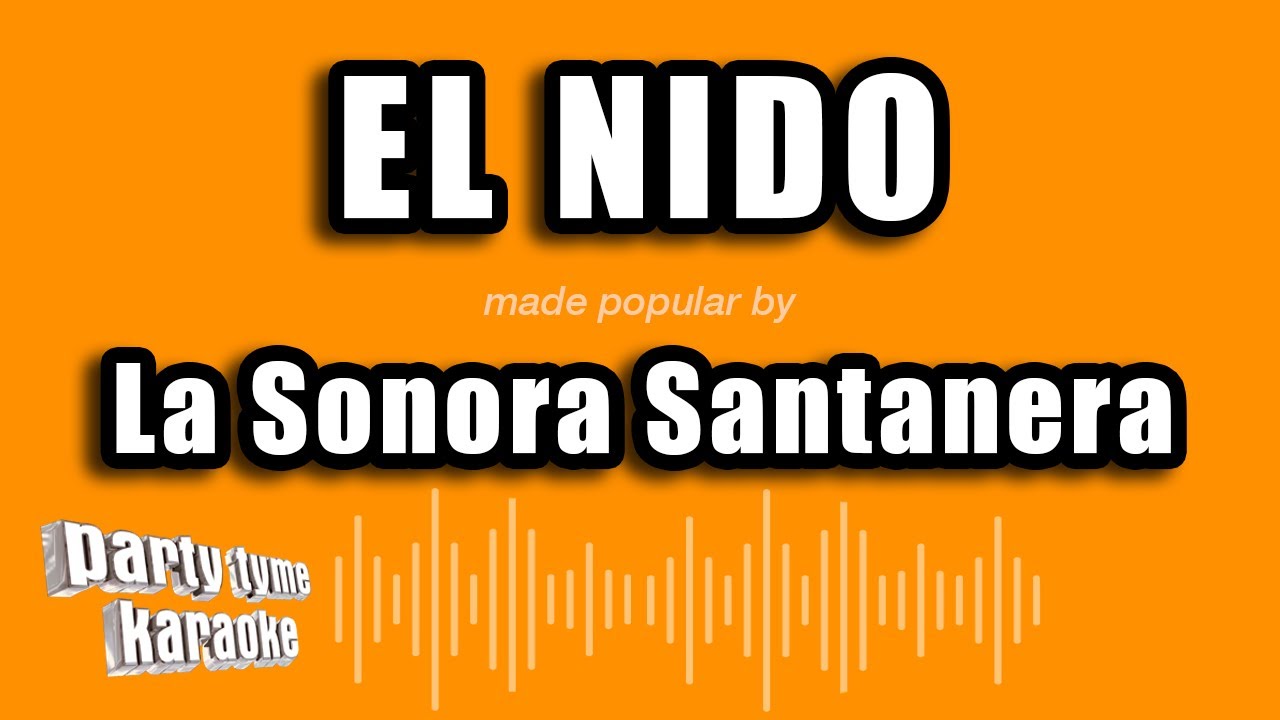 La Sonora Santanera - El Nido (Versión Karaoke)