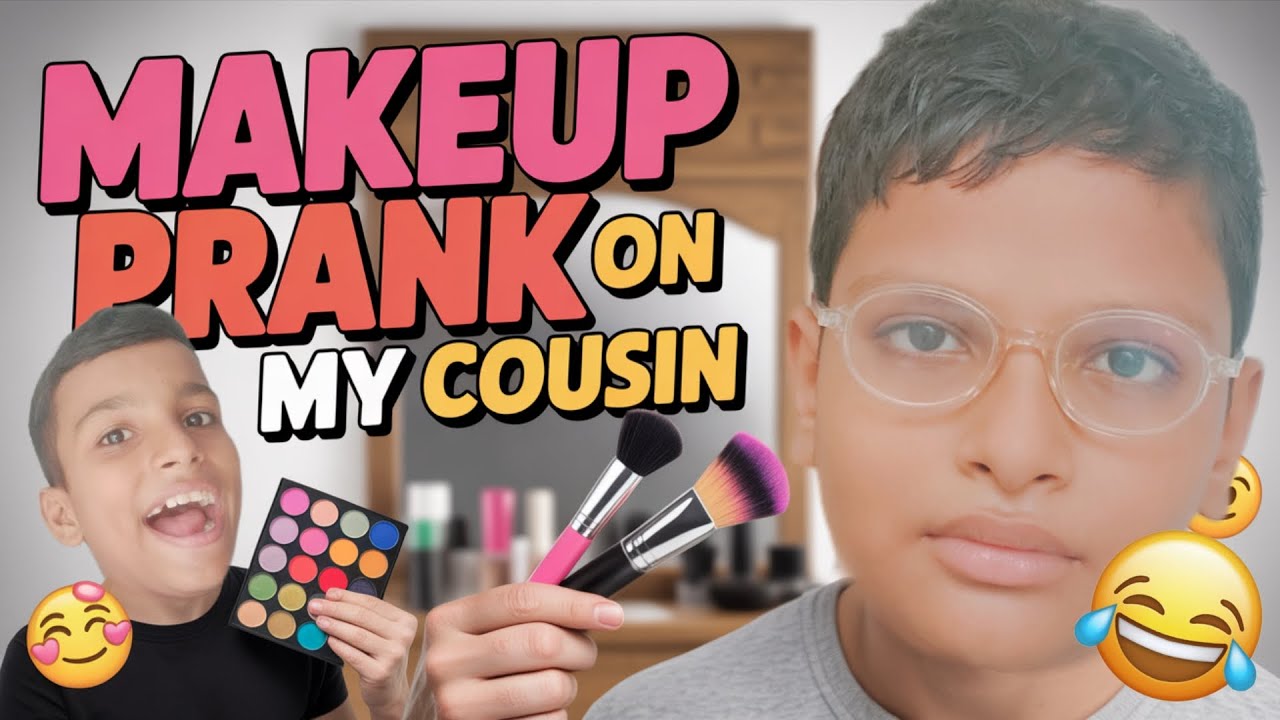 MAKEUP PRANK ON MY COUSIN ( GONE HILARIOUS REACTION )( ASHAR KHAN)