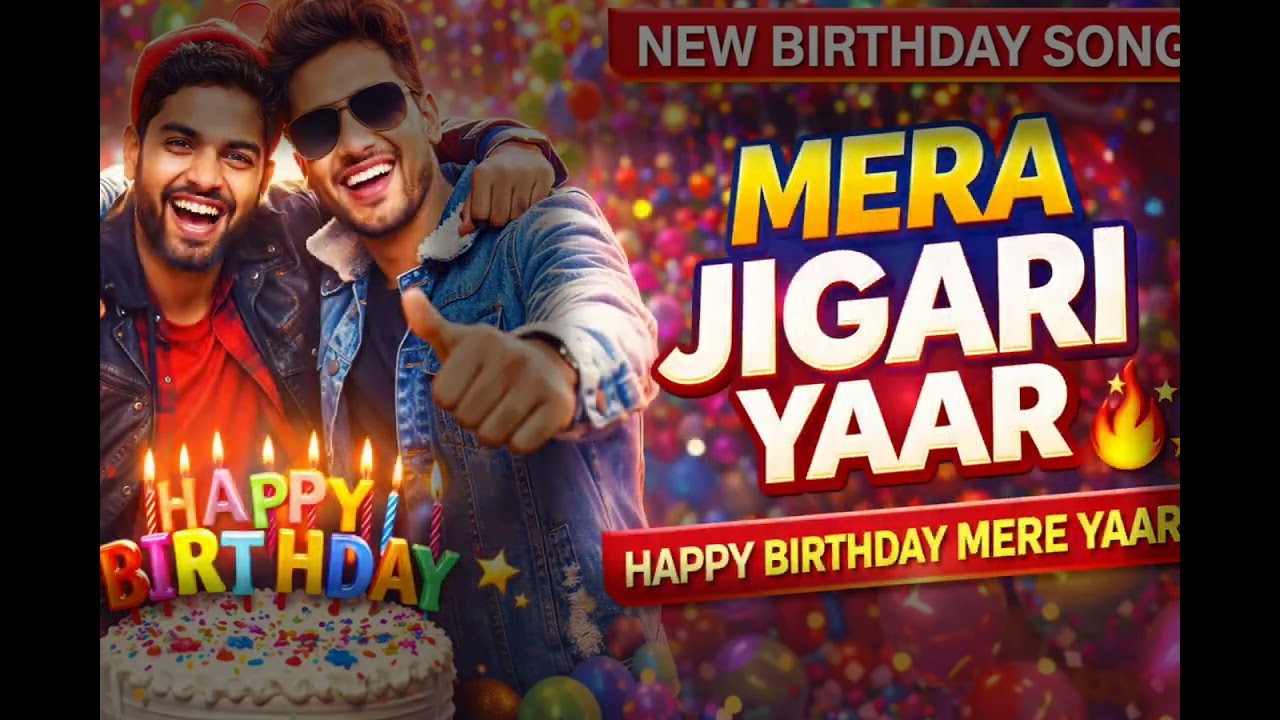 Mera Jigari Yaar 🎂 | Happy Birthday Song For Best Friend | New Hindi Friendship Song 2026
