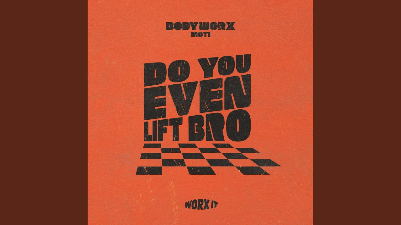 Do You Even Lift Bro