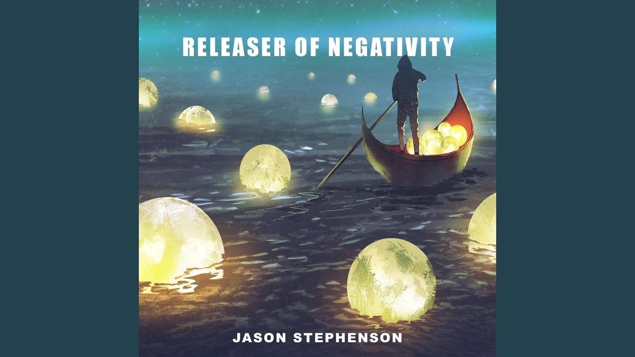 Releaser of Negativity