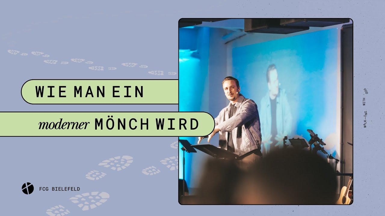 Wie man ein moderner Mönch wird - Einführung | Predigt von Stefan Minich | FCG Bielefeld