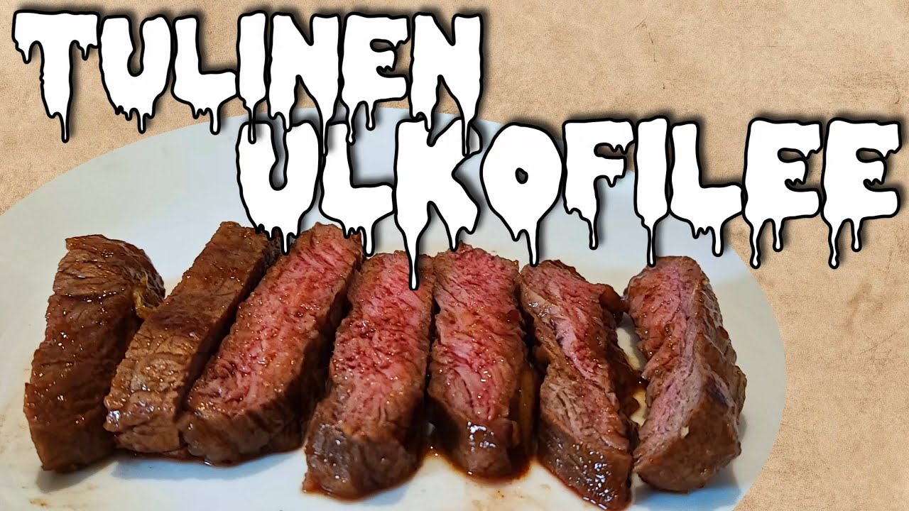 Tulinen ulkofilee
