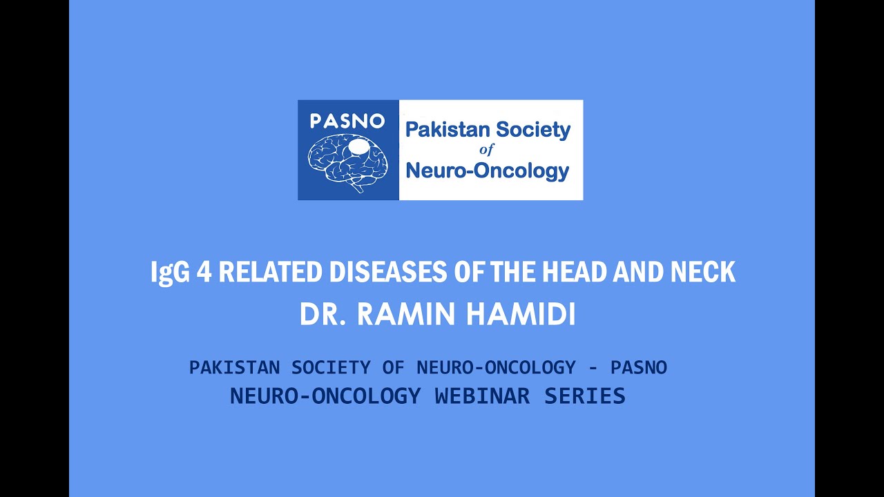IgG 4 related diseases of the head and neck by Dr. Ramin Hamidi | NOWS