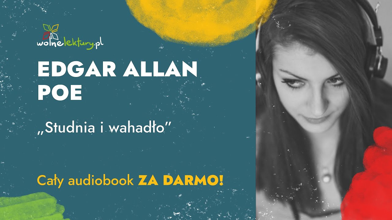 Studnia i wahadło – Edgar Allan Poe – Audiobook | Wolne Lektury