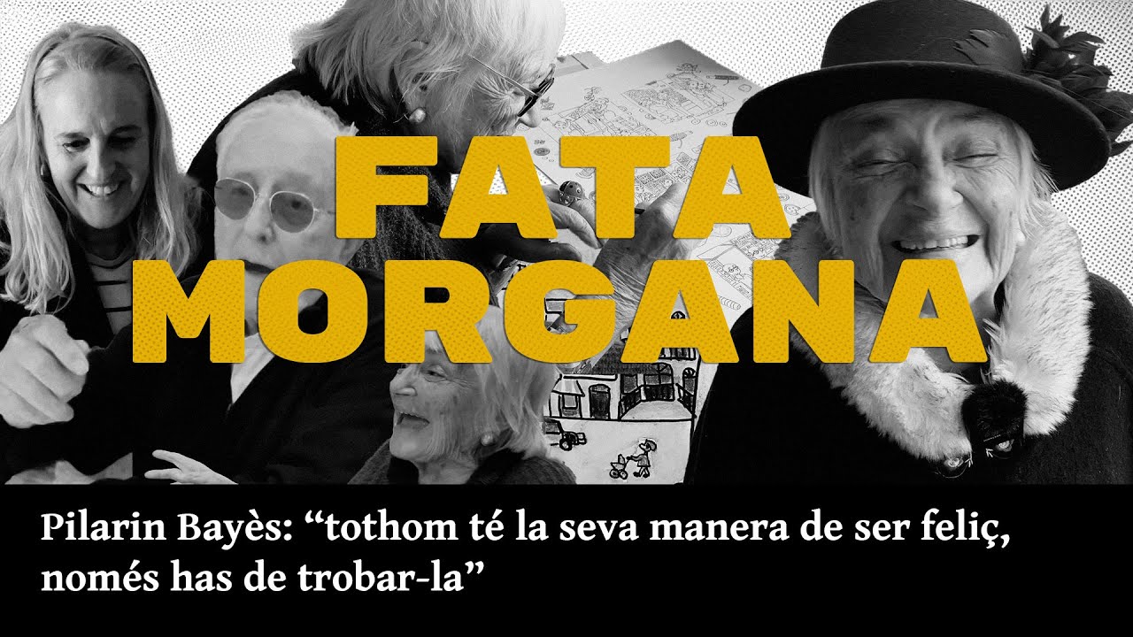 Pilarin Bayés, l'àvia més moderna de Catalunya | Fata Morgana amb Gemma Cuadrado