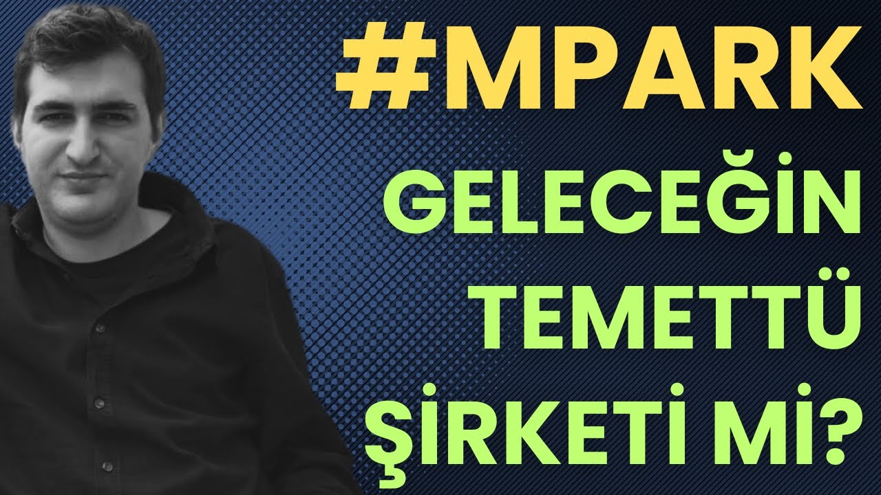 MLP Sağlık (#Mpark) Hisse Temel Analizi | Şirkette &Ouml;nemli Değişimler Var!