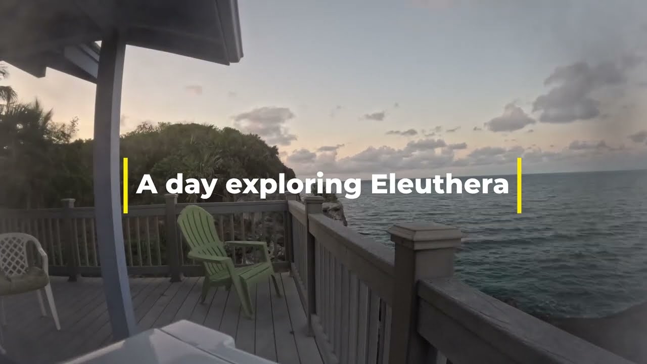 Exploring Eleuthera