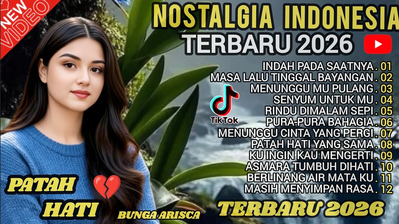 LAGU  NOSTALGIA INDONESIA  TERBARU 2026  ! PATAH HATI 💔 TEMAN KERJA, SANTAI, DIPERJALANAN.