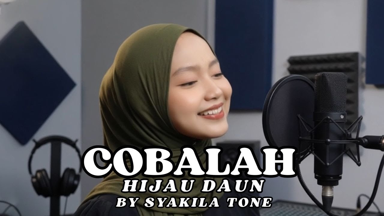 Cobalah – Hijau Daun | Cover by Syakila Tone