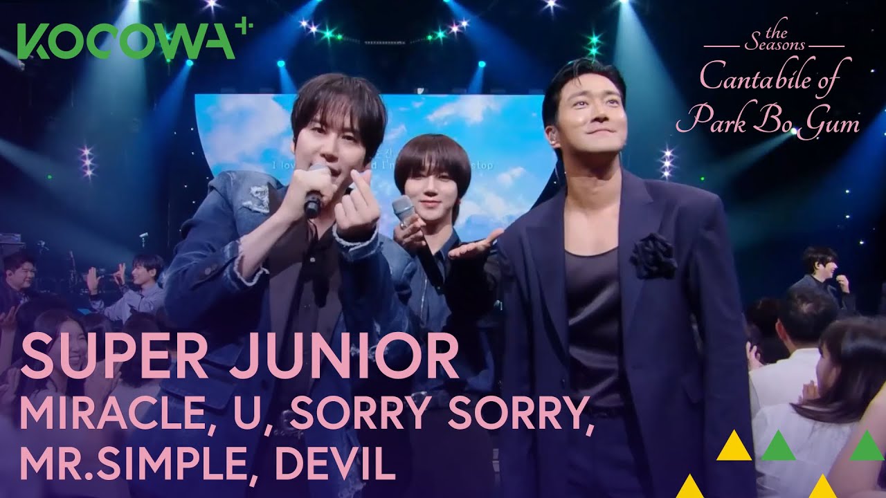 Super Junior - Miracle + U + Sorry, Sorry + Mr. Simple + Devil | Cantabile de Park Bo Gum | KOCOWA+
