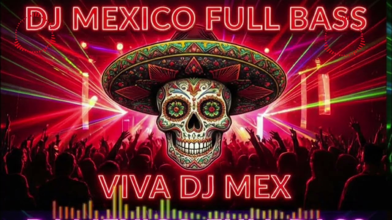 💃Fiesta Sin Fronteras vol.2  |  Viva DJ Mex