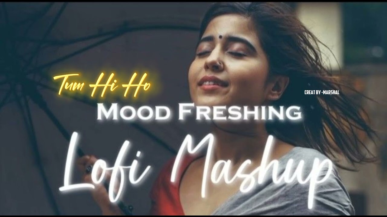 Tum Hi Ho 💔 | Heart Touching Sad Lo-Fi Song | Alone Night Music