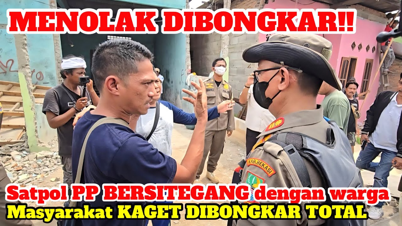 NGAMUK MENOLAK DIBONGKAR‼️WARGA PROTES KE SATPOL PP TAPI AKHIRNYA DIBONGKAR JUGA KARENA MELANGGAR