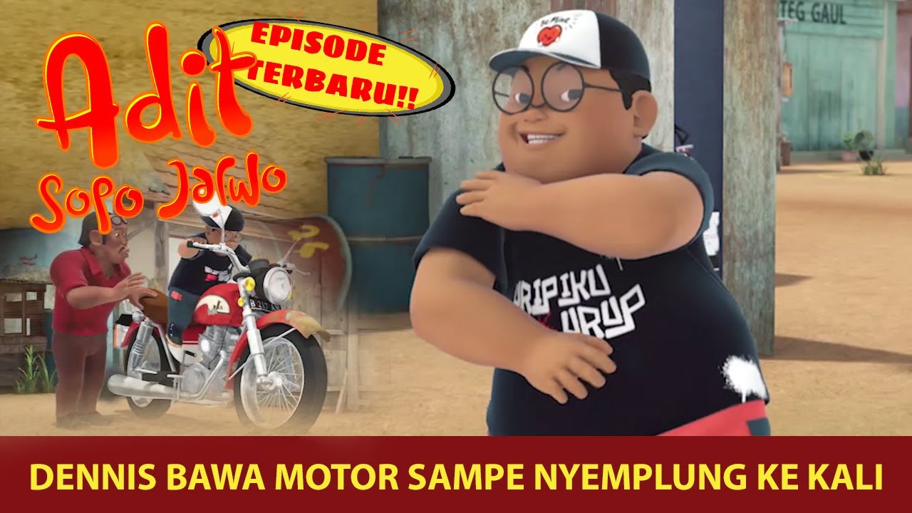 Dennis Jadi Anak Gaul Sampai Nyemplung Ke Kali | Adit & Sopo Jarwo