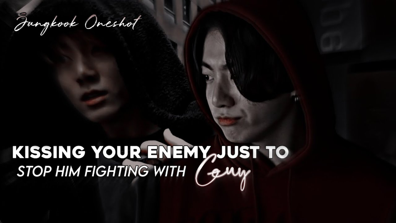 01 Kissing your Enemy just to stop him fighting with Guy [JK Oneshot]