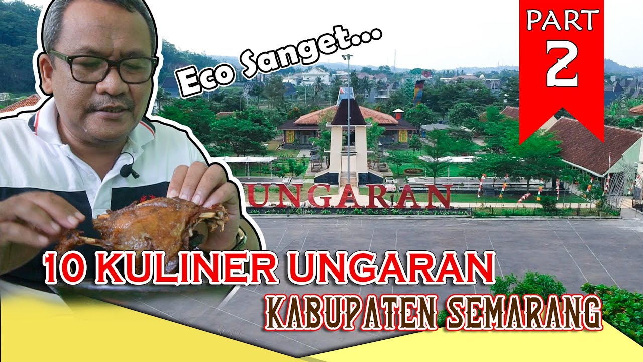 10 KULINER TERPOPULER Di Ungaran dan Kabupaten Semarang #Part2 Versi MAS POER |SEMARANG|UNGARAN