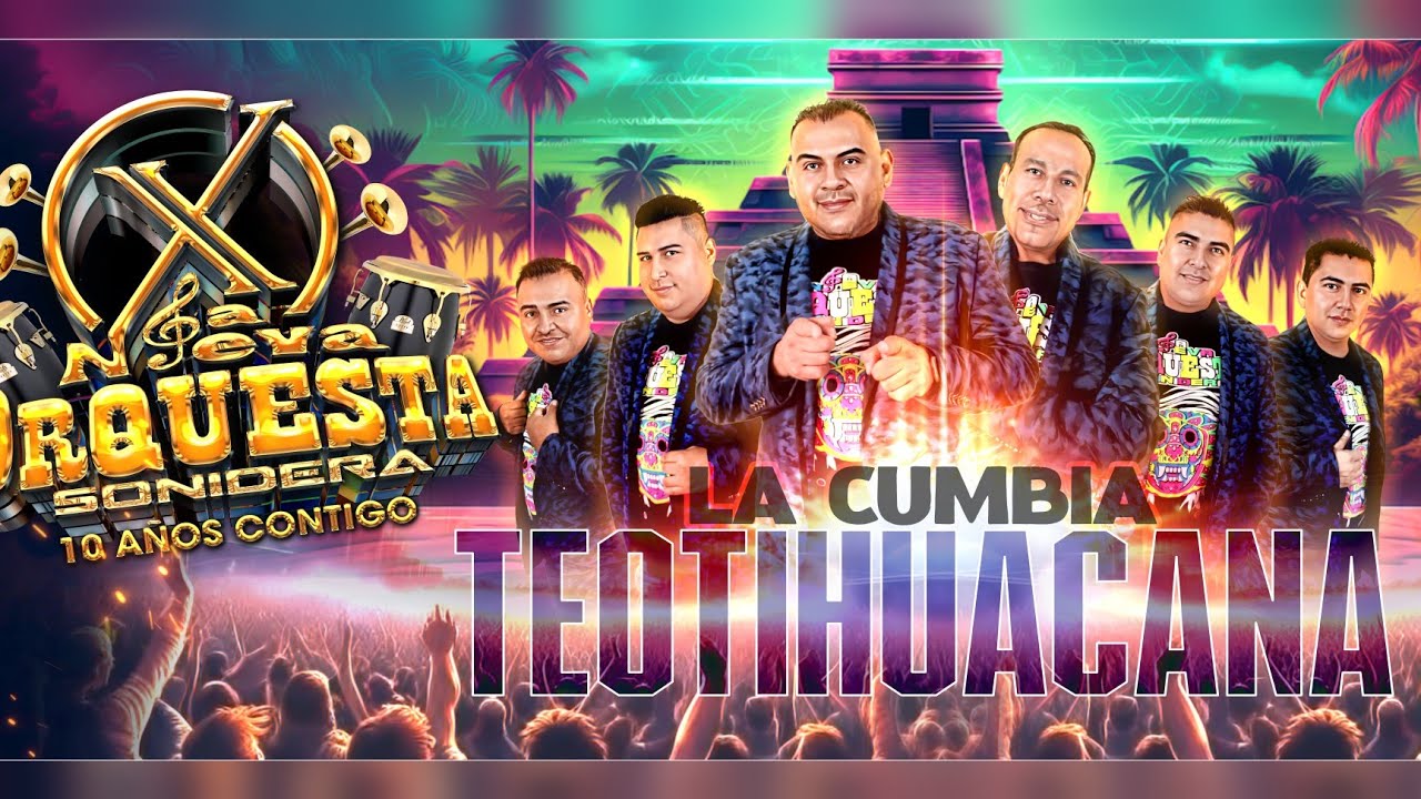 🔥🔥LA TEOTIHUACANA LIMPIA🔥🔥 EXITO SONIDO CONDOR FT LA NUEVA ORQUESTA SONIDERA