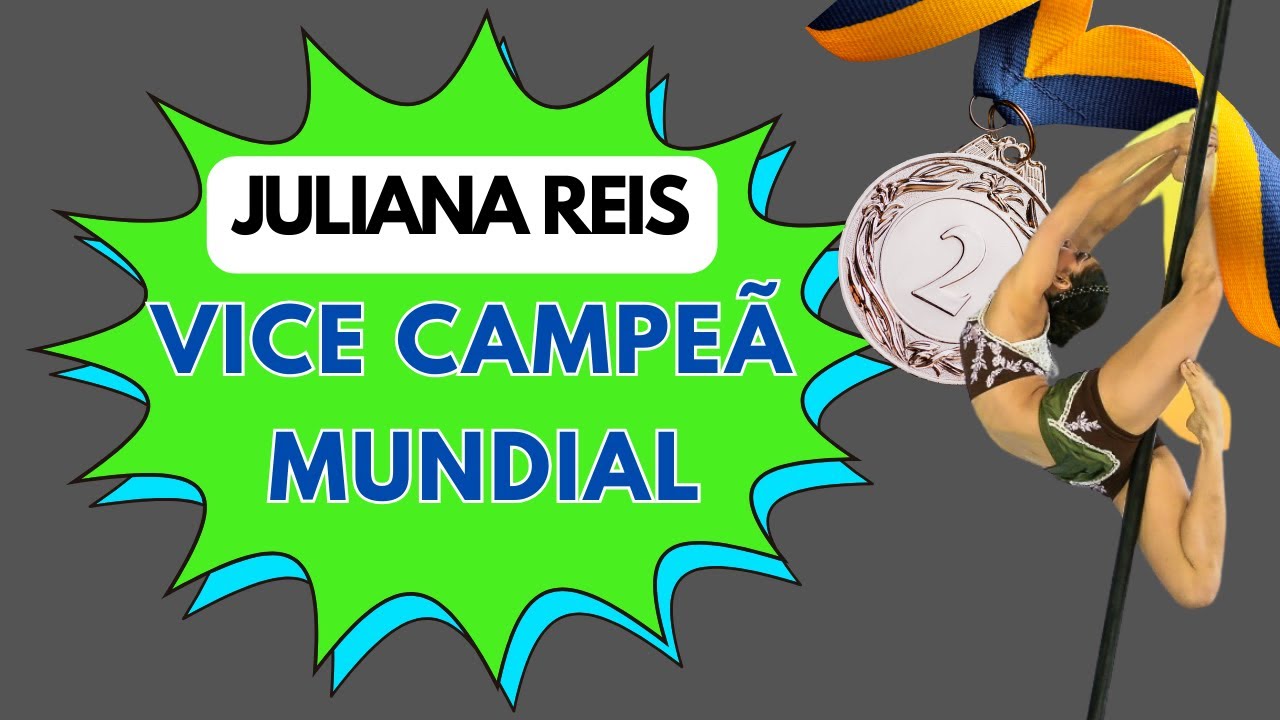 Juliana Reis - Prata Mundial - Aerial Pole