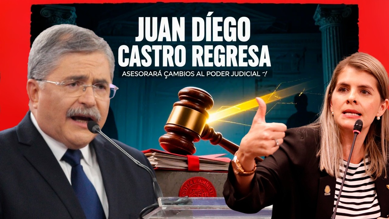 “JUAN DIEGO CASTRO REGRESA” — ASESORARÁ CAMBIOS AL PODER JUDICIAL ⚡