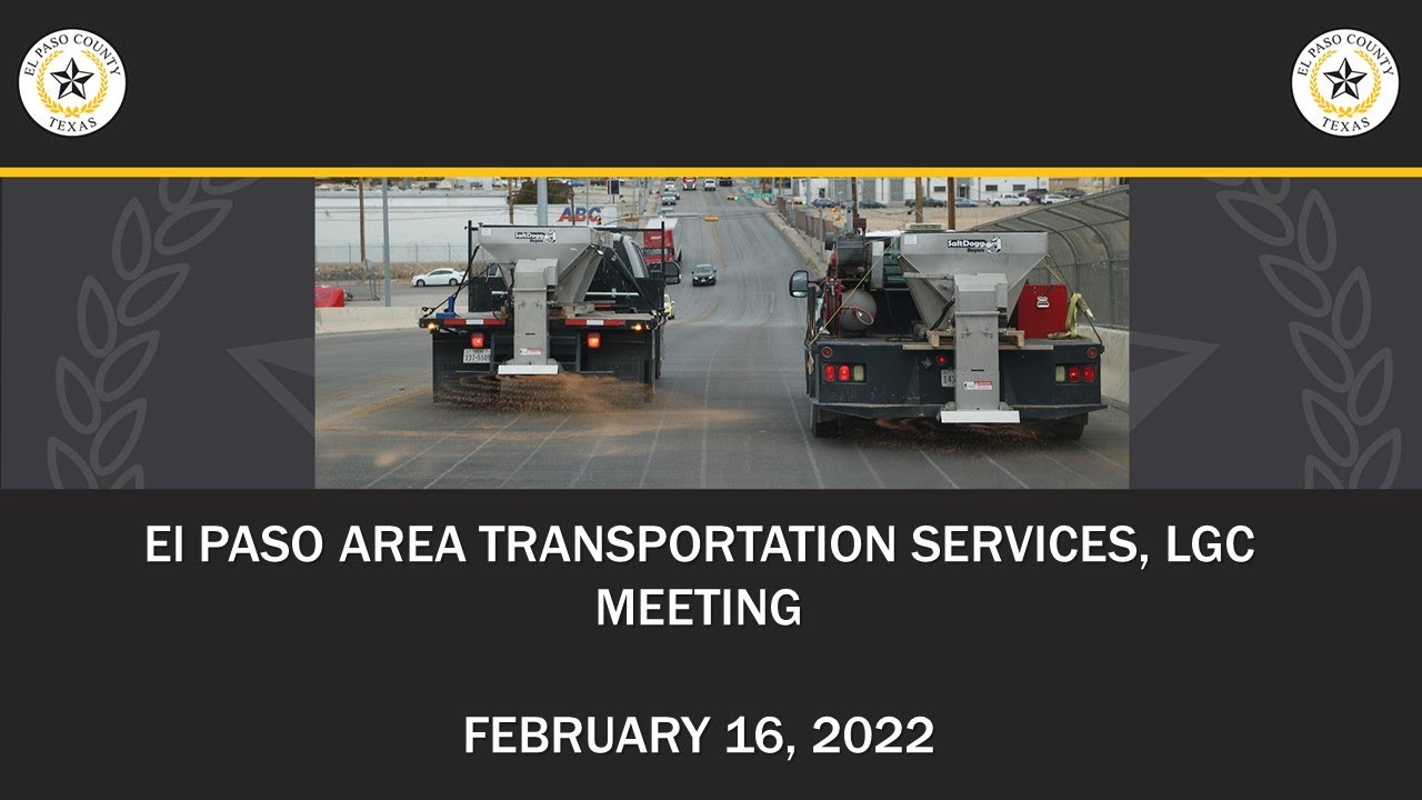 EL PASO AREA TRANSPORTATION SERVICES, LGC BOARD MEETING