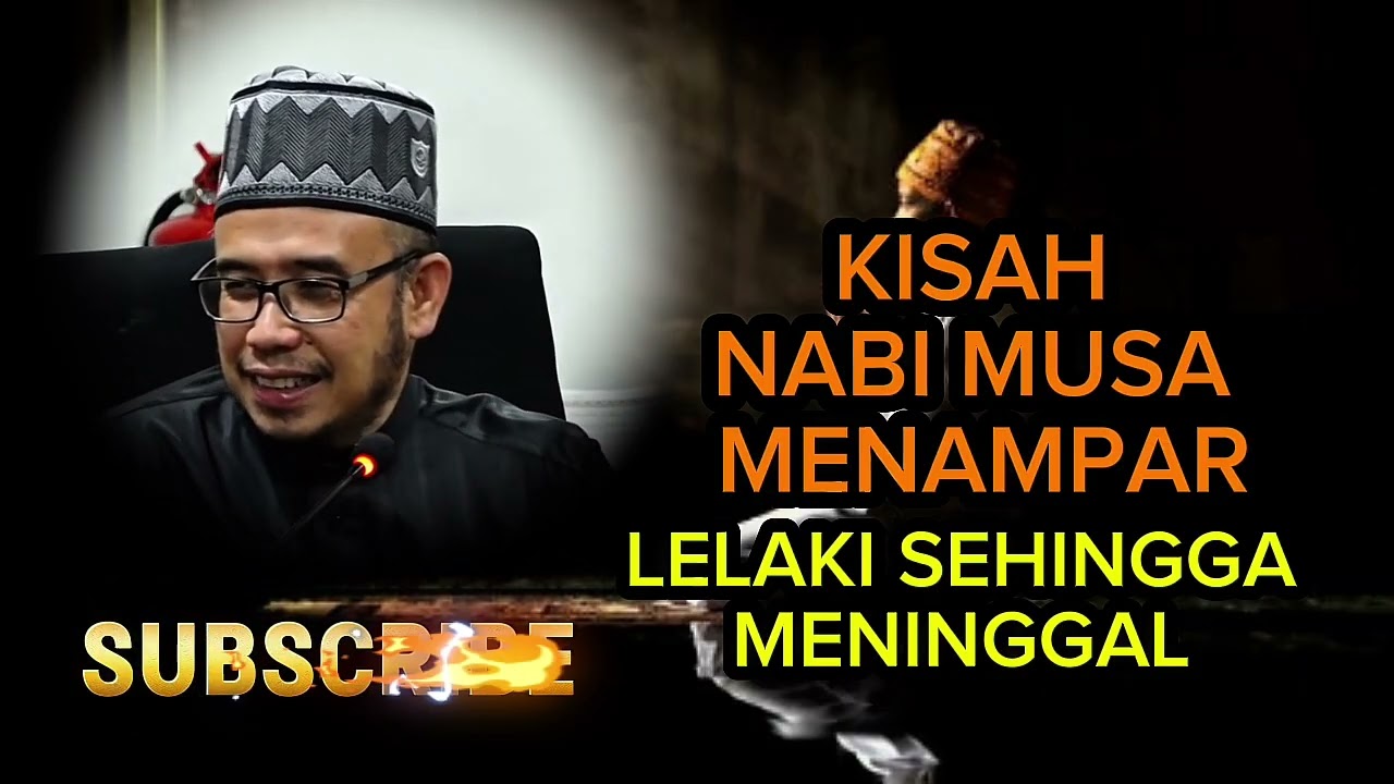 KISAH NABI MUSA MENAMPAR LELAKI HINGGA MATI | Dr Maza