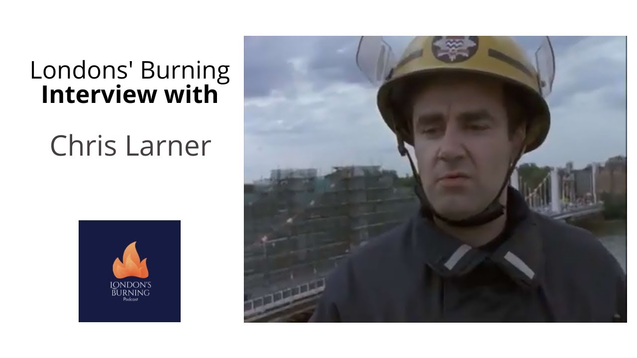 London's Burning Interview with Chris Larner (Nov 2021)