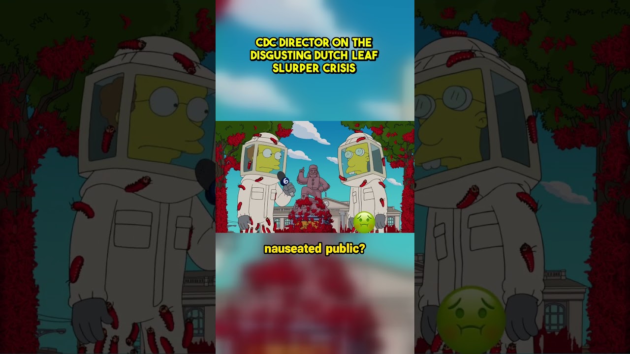 CDC Director on the Disgusting Dutch Leaf Slurper Crisis #simpsons #shorts