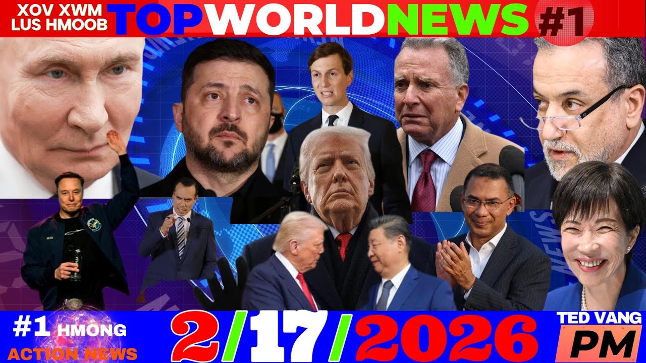 2/17/2026 (PM)🎯TRUMP NPAJ NRES 2 NTSUG ROG (IRAN, UKRAINE-RUSSIA), CHINA-JAPAN, WORLD-USA-ASIA NEWS