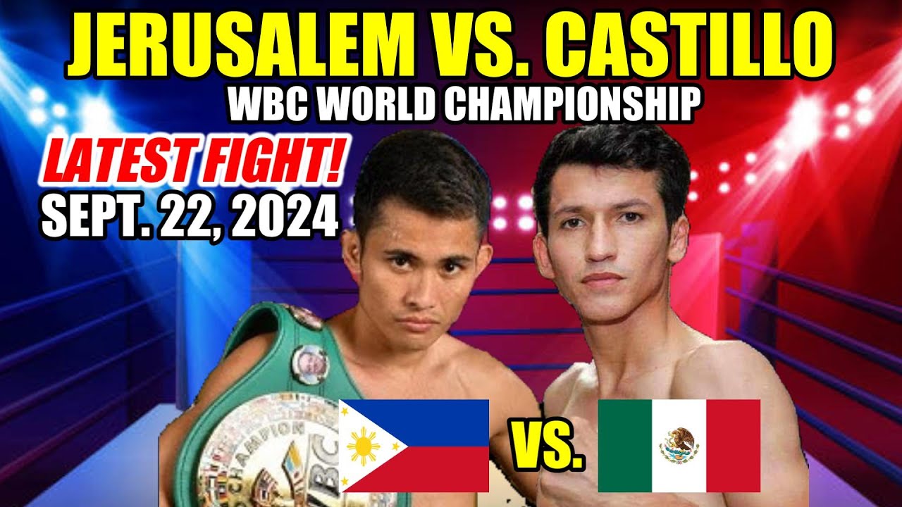 SEPT 22 2024 FIGHT! JERUSALEM VS CASTILLO FULL FIGHT