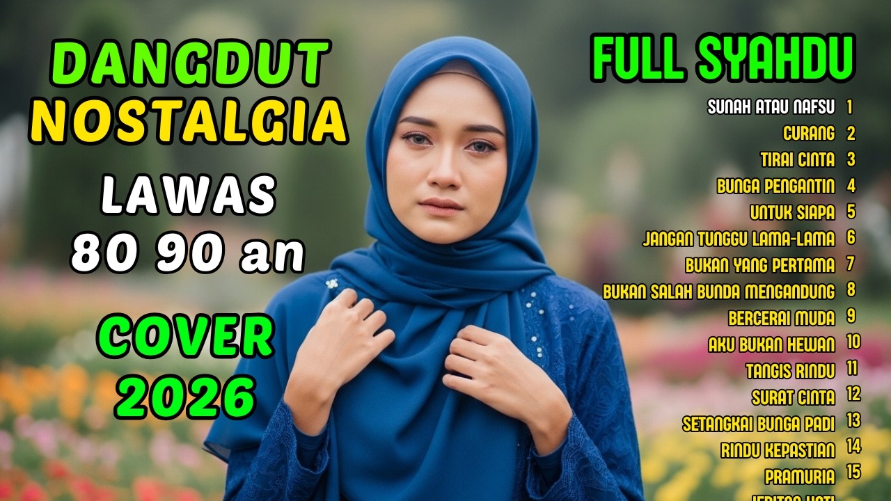 SUNAH ATAU NAFSU, CURANG - KUMPULAN LAGU DANGDUT LAWAS TERBAIK ERA 80 90AN | FULL NOSTALGIA