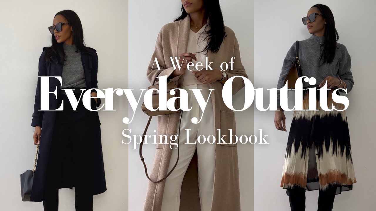 A Week Of Spring Outfits | Simple Chic Outfit Ideas for Everyday | Spring Lookbook