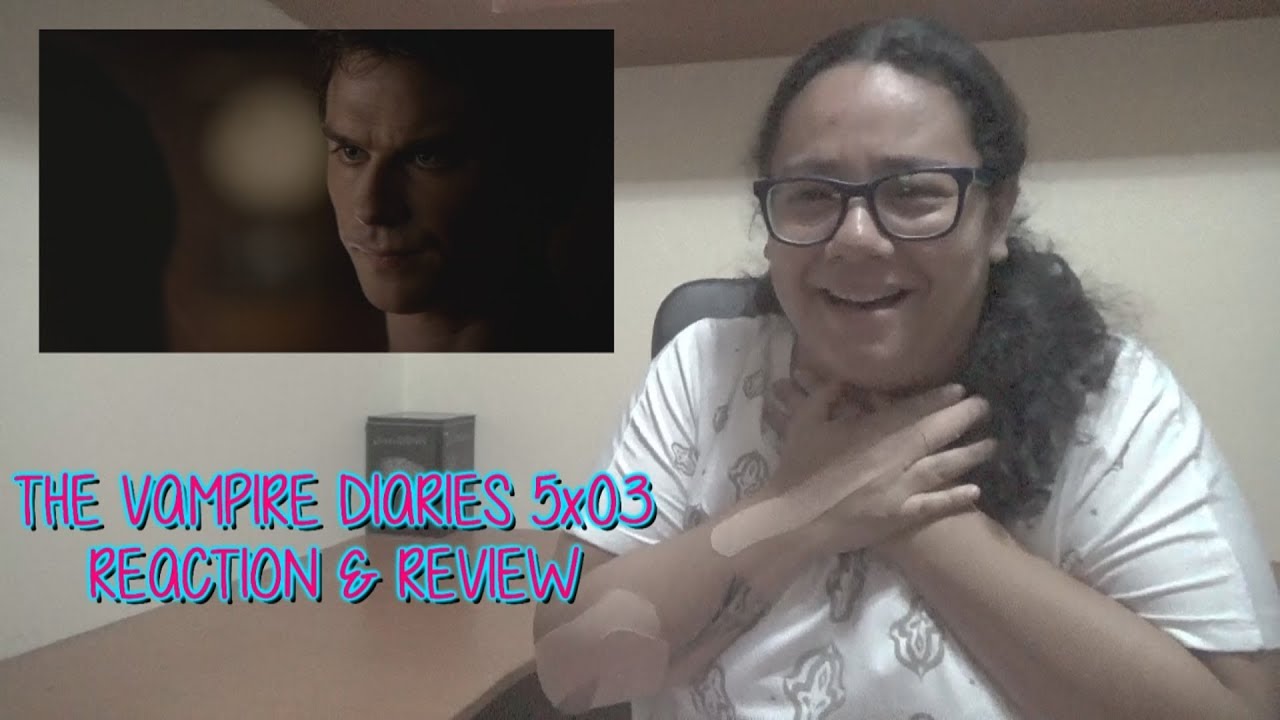 The Vampire Diaries 5x03 REACTION & REVIEW 