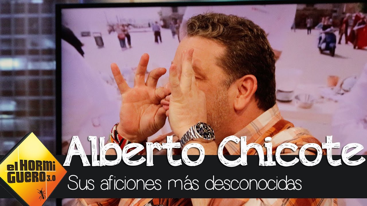 Alberto Chicote confiesa sus aficiones más desconocidas - El Hormiguero 3.0