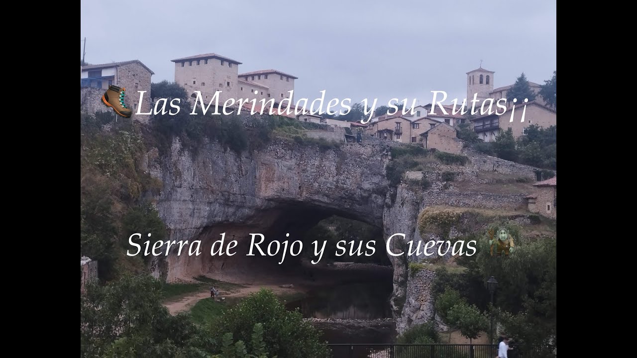 Ruta por las Merindades, Sierra de rojo, Cueva de Rojo, Hayal de Leva, Puentedey monumento natural